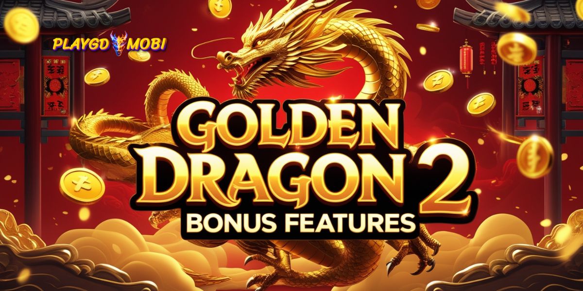 Golden Dragon 2 bonus features